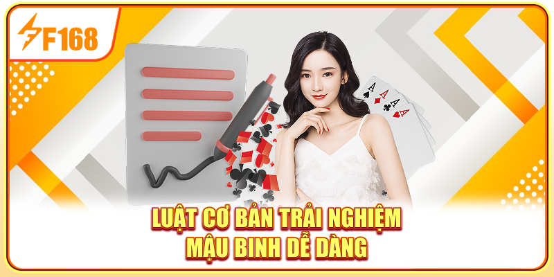 Luật cơ bản trải nghiệm Mậu Binh dễ dàng