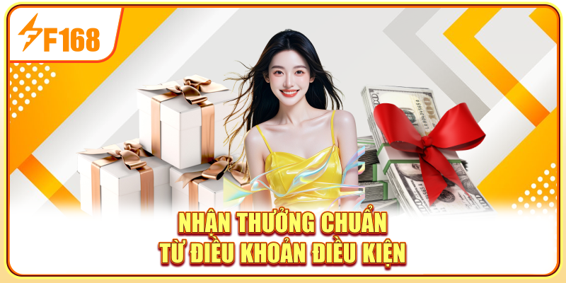 Nhận thưởng chuẩn từ điều khoản điều kiện